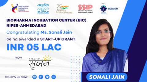 Ms. Sonali Jain, PhD student of NIPER-A, her innovative idea "RS4DEC" supported and mentored by the Biopharma Incubation Center and got a fund of INR 5 Lacs under the Gujarat Student Startup and Innovation Hub (i-Hub)'s Startup Srujan Seed Support Grant (S4)